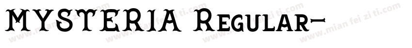 MYSTERIA Regular字体转换